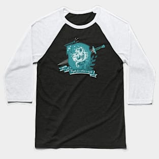 Dog crest, fight for what's right - Teal Baseball T-Shirt